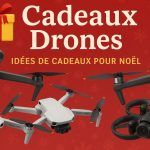 Comparatif Noël : quel drone offrir?